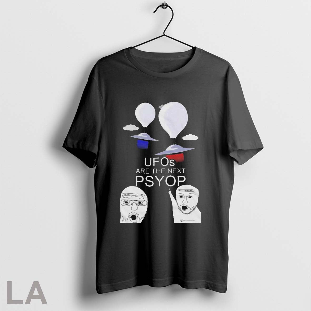 Ufos Are The Next Psyop T Shirts