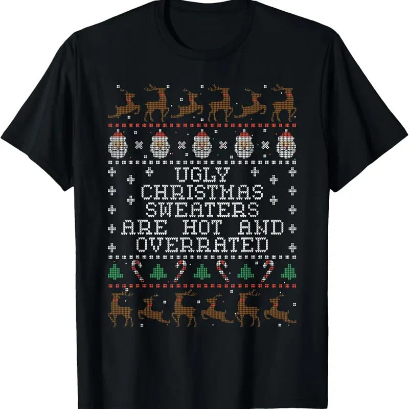 Ugly Are Hot Overrated T-Shirts