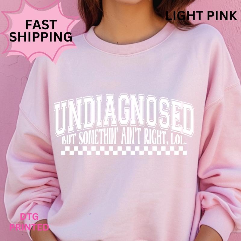 Undiagnosed But Something Ain'T Right ~ Relaxed Fit Printed USA Womenswear Casual Comfortable T-Shirts