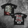 Don'T Go Broke Trying Rich Casual Cotton T-Shirts