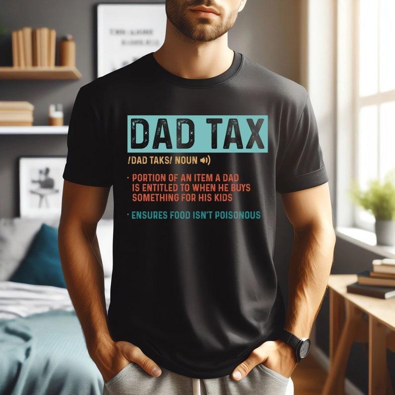 Vintage Dad Tax Shirt Funny Dad Tax Dad Tax Noun Shirt Personalised Shirt Dad T-Shirts