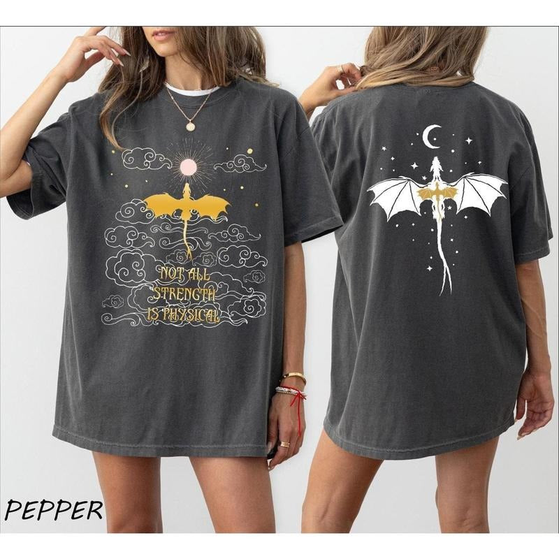 Violet Sorrengail Two Sided Shirt Not All Strength Is PhysıCal Shirt Dragon Rider Riders Quadrant Fourth Wing Fantasy Bookish T-Shirts