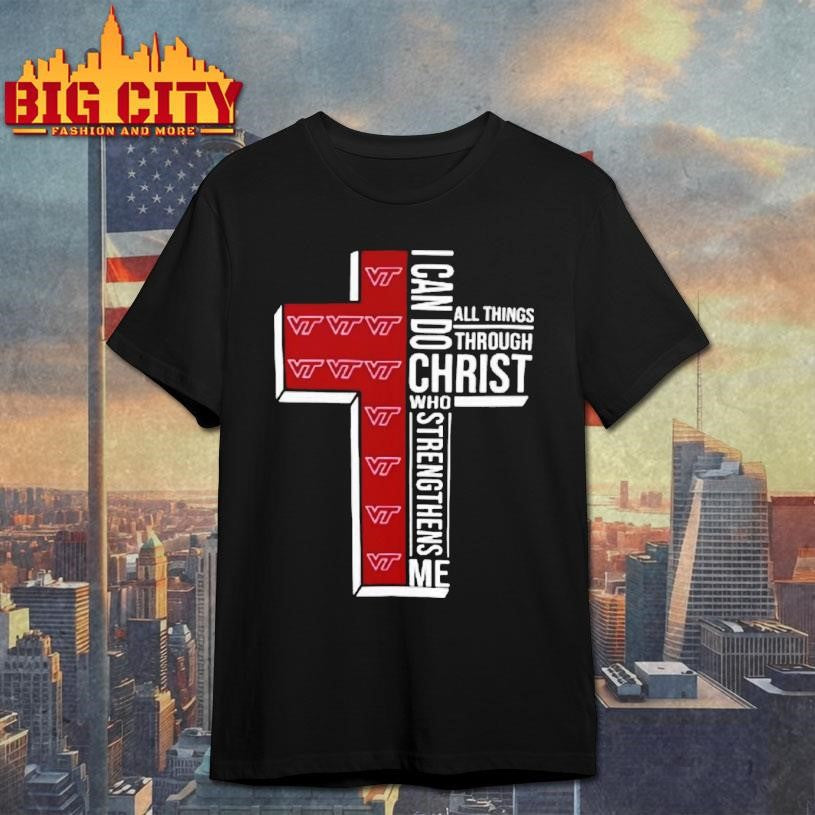 Virginia Tech Hokies Ncaa I Can Do All Things Through Christ Who Strengthens Me Christian Shirt