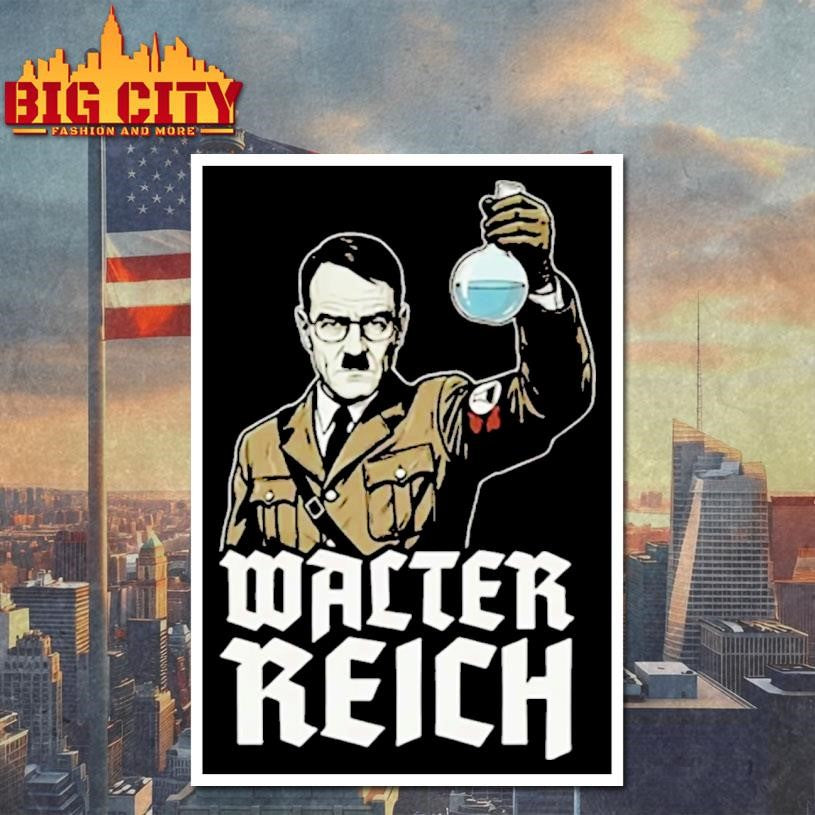Walter Reich Hitler Shirt