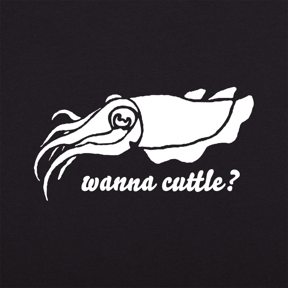 Wanna Cuttle?