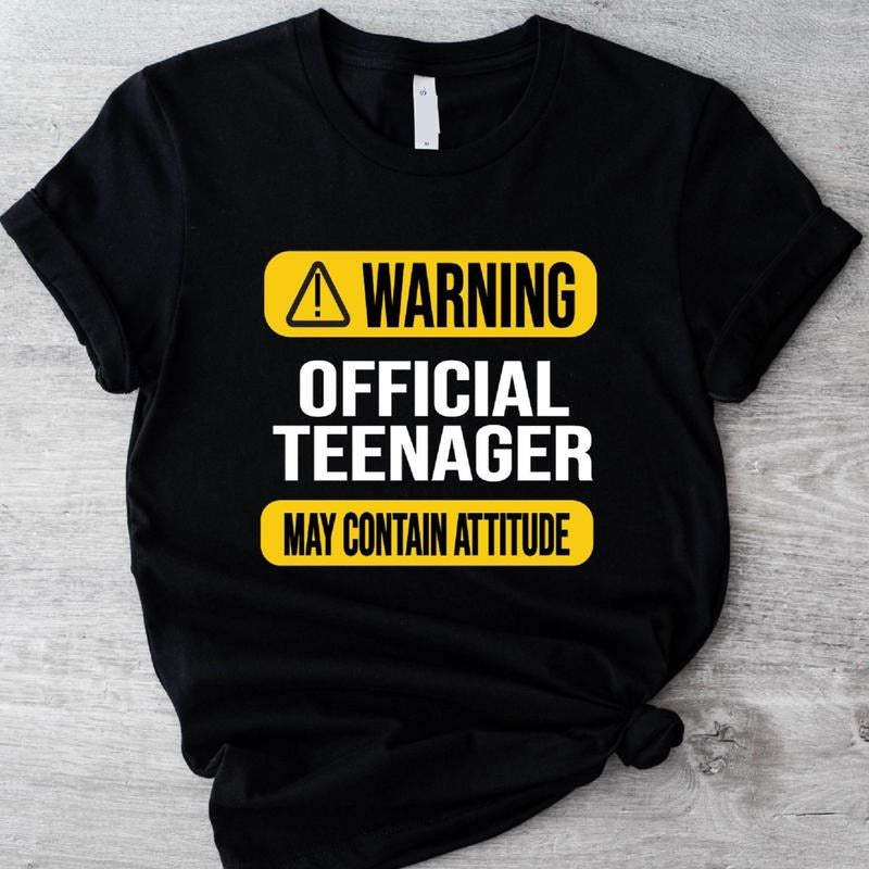 Warning Official Teenager May Contain Attitude Teenager Shirt 13th Party T-Shirts