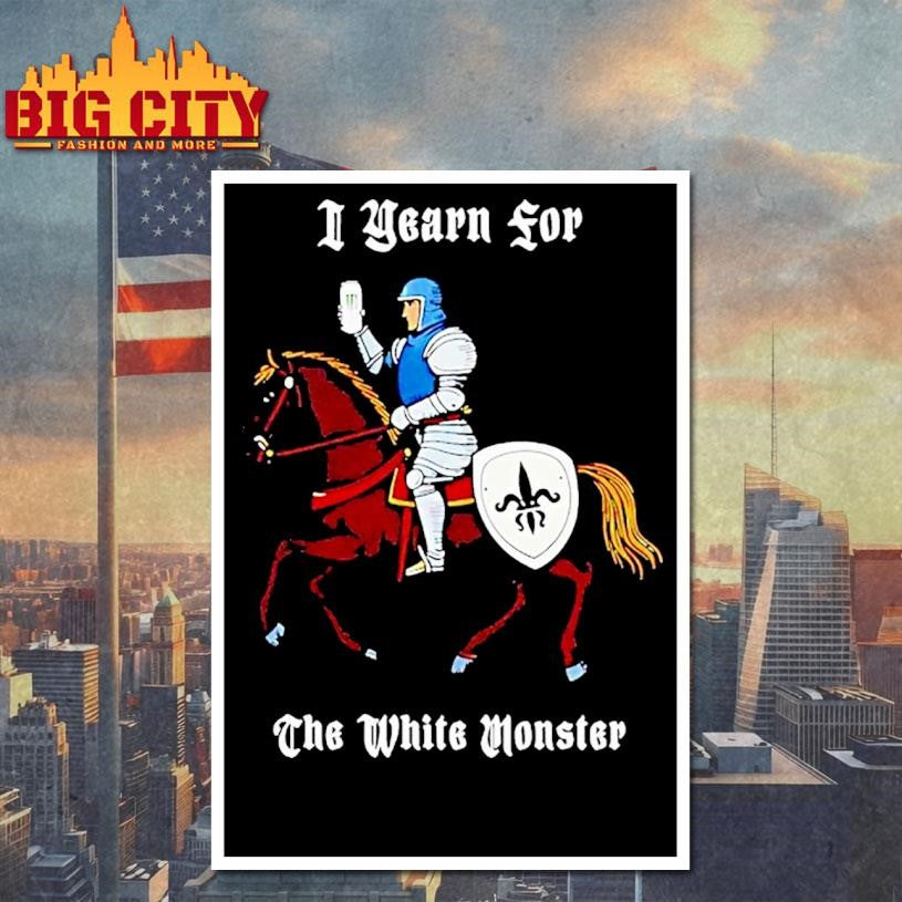 Warrior I Yearn For The White Monster Shirt