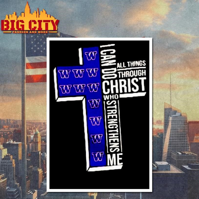 Washington Huskies Ncaa I Can Do All Things Through Christ Who Strengthens Me Christian Shirt
