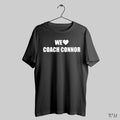 We Love Coach Connor Shirts