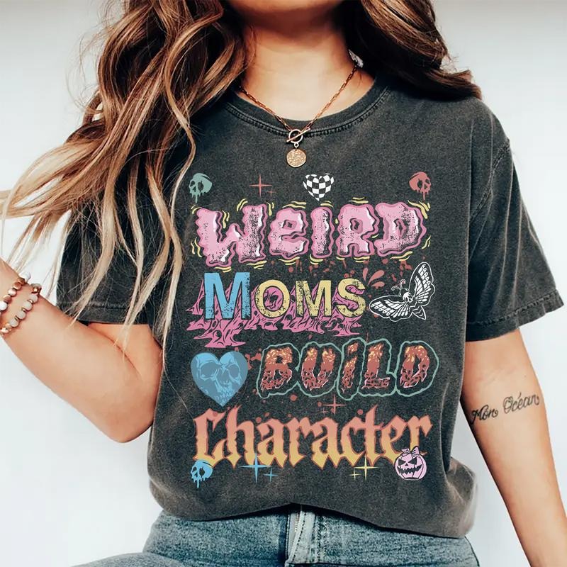 Weird Moms Build Character Comfort Colors Menswear T-Shirts
