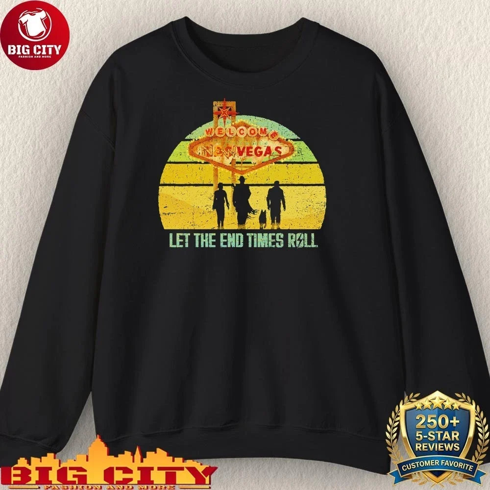 Welcome Las Vegas Let The End Times Roll Shirt