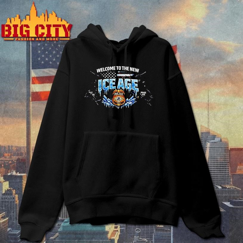 Welcome To The New Ice Age Pro Law Enforcement Police Shirt