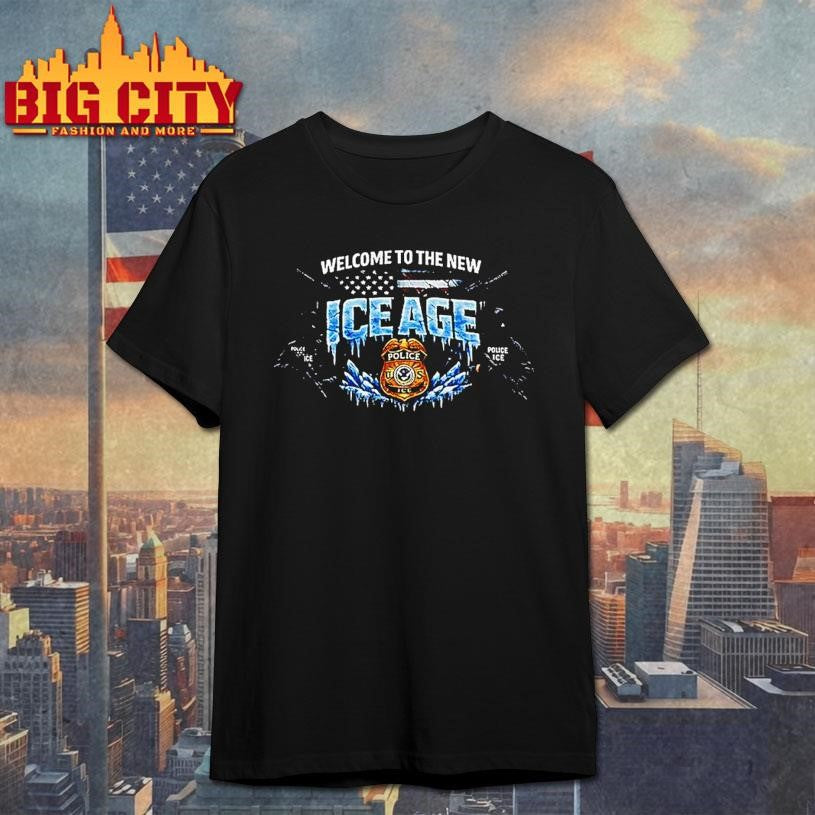 Welcome To The New Ice Age Pro Law Enforcement Police Shirt