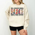 Well Behaved Seldom Make History Rights Equality Shirt Power Shirts T-Shirts