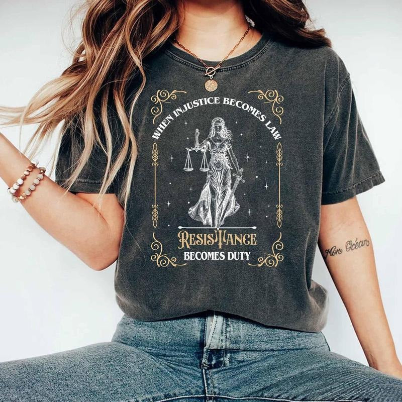 When Injustice Becomes Law Resistance Becomes Duty Shirt Feminist Resistance Shirt Social Justice Feminist Shirt Feminist T-Shirts
