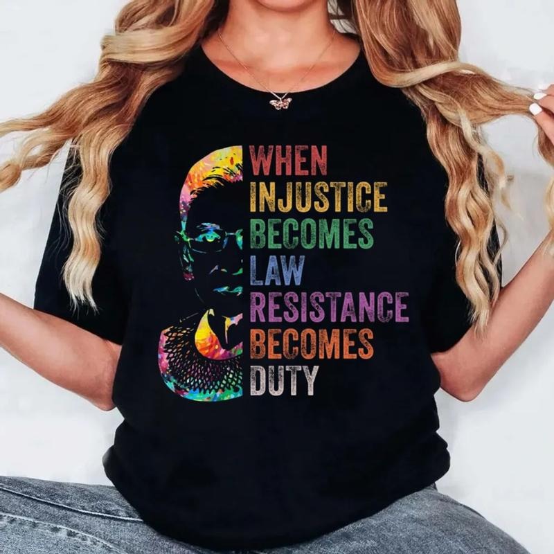 When Injustice Becomes Law Notorious Rbg Shirt Political Protest T-Shirts