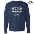 White New Year Same God Long Sleeve Comfort Colors 'NLB' T-Shirts