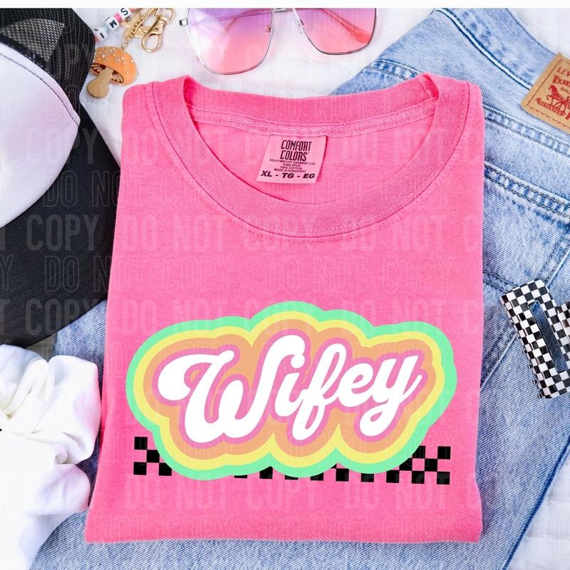 Wifey DTF Transfers THIS IS NOT SHIRT T-Shirts