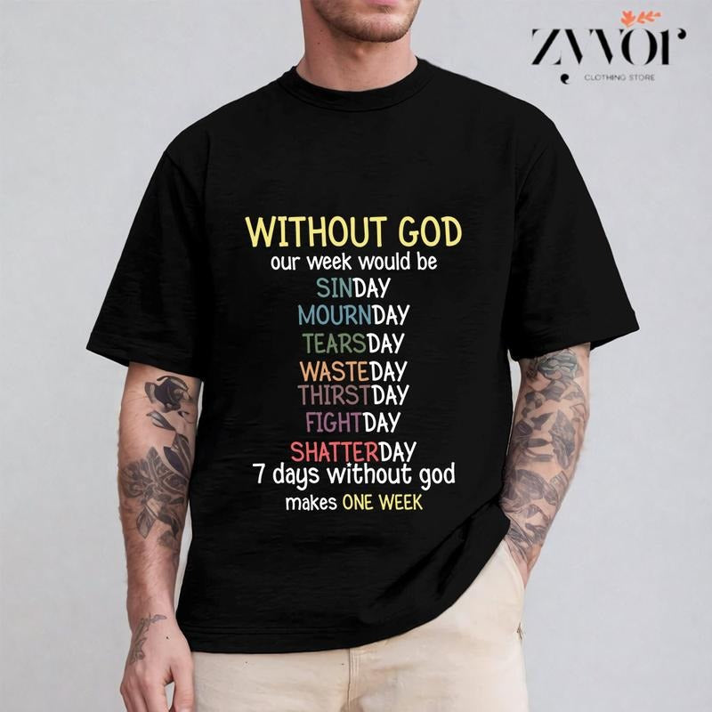 Without God Our Week Would Be Long Casual Crew Neck Short Sleeve Tops Perfect T-Shirts
