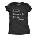 Yolo Lol JK BRB Jesus Funny Easter Sunday Texting Hilarious Top Funny Cute Vintage Black T-Shirts