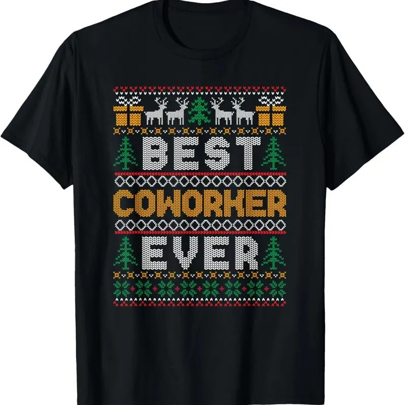 Xmas Matching Best Coworker Ever Ugly T-Shirts