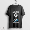Yall Went From Sheep To Lab Rats Sheep No More T Shirts