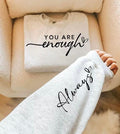 You Are Enough T-Shirts