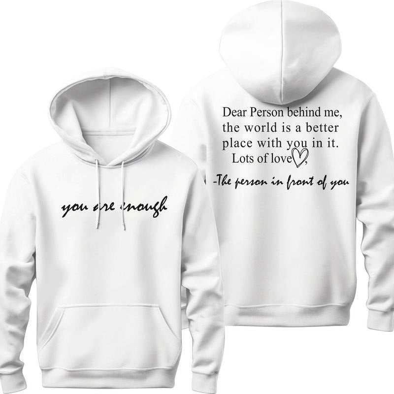 You Are Enough DRG Dear Person Behind Me Two Sided DRG Positivity Mental Health T-Shirts