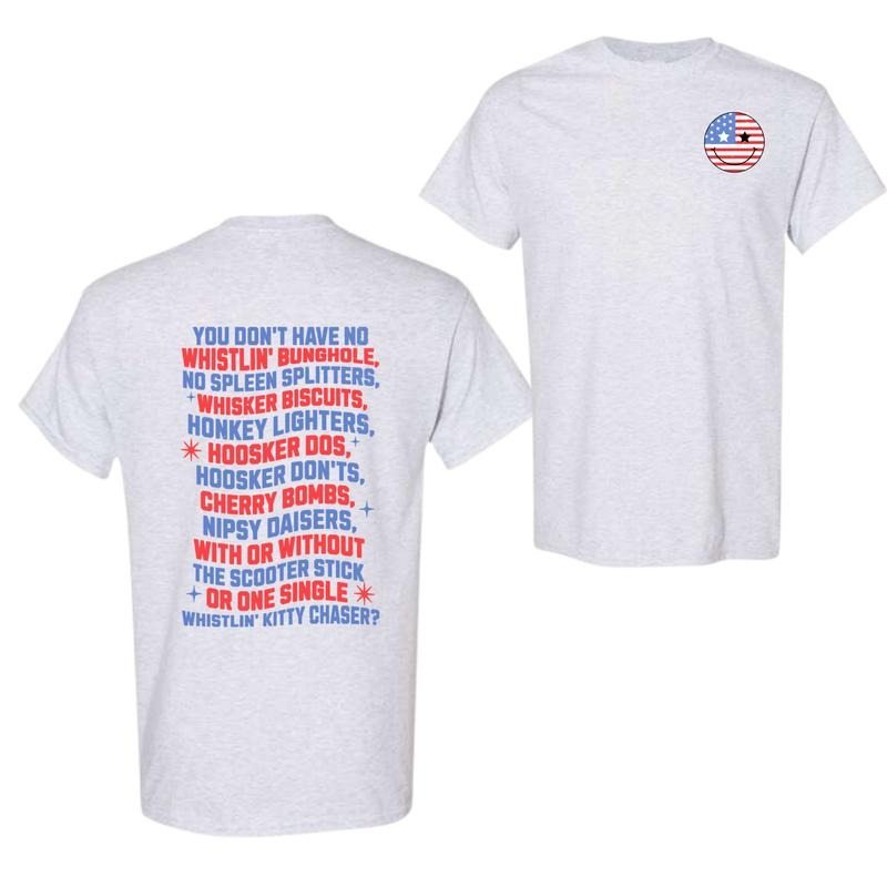 You Don'T Have No Whistlin' Bunghole Fireworks Funny 4th July Patriotic Shirt USA Shirt Full Color Full Size T-Shirts