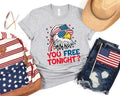 You Free Tonight Shirt 4th July USA Flag Shirt USA Happy 4th July Freedom Shirt Fourth July Independence Day T-Shirts