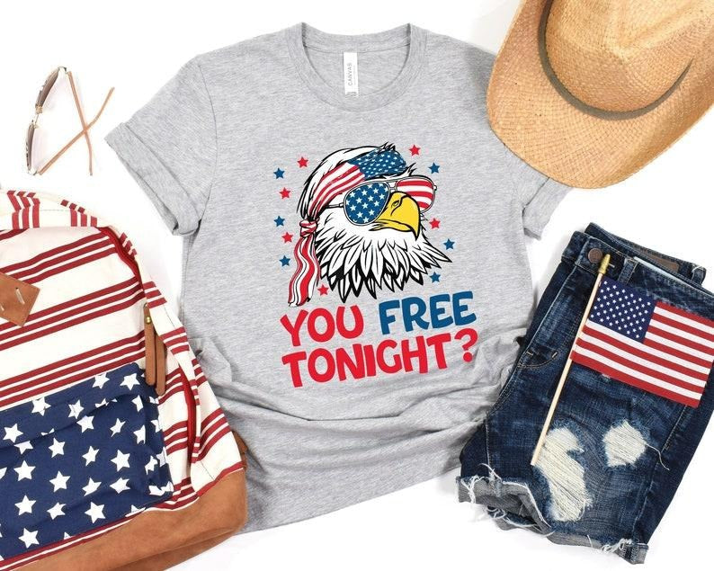 You Free Tonight Shirt 4th July USA Flag Shirt USA Happy 4th July Freedom Shirt Fourth July Independence Day T-Shirts