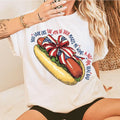 You Like 4th July Makes Me Want Hot Dog Real Bad Shirt Funny 4th July Hot Dog Lover Shirt USA Fourth July Independence Day Shirt T-Shirts