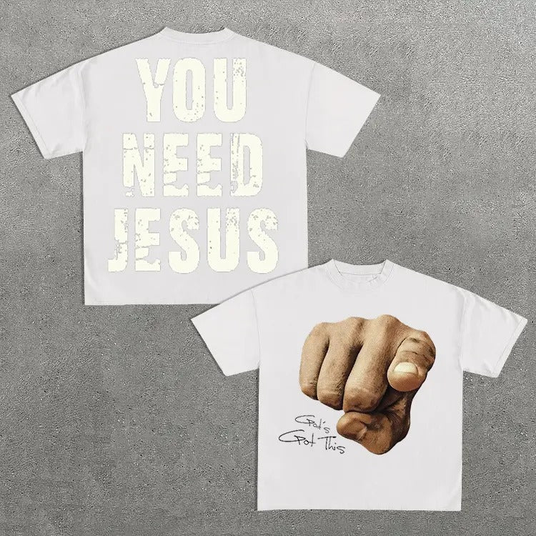 You Need Jesus Cotton T-Shirts