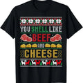 You Smell Like Beef Cheese Ugly T-Shirts