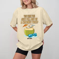 You Think You Just Fell Out Coconut Tree Her Him Fabric Fit T-Shirts
