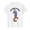 You Doing Too Much Meme T-Shirts