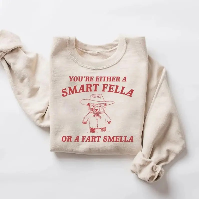 You'Re Either Smart Fella Fart Smella Shirt Trash Panda Shirt Cool Weird Cartoon Shirt Funny Meme Shirt T-Shirts