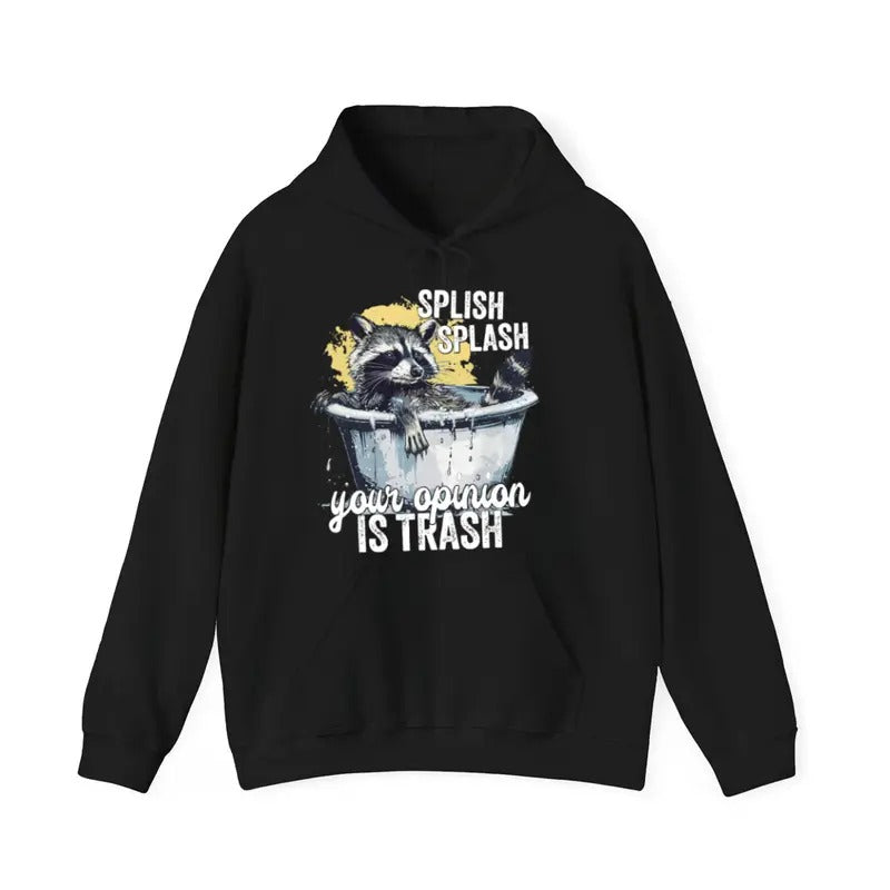 Your Opinion Is Trash Funny Casual Street Fleece Fabric Hooded Perfect T-Shirts