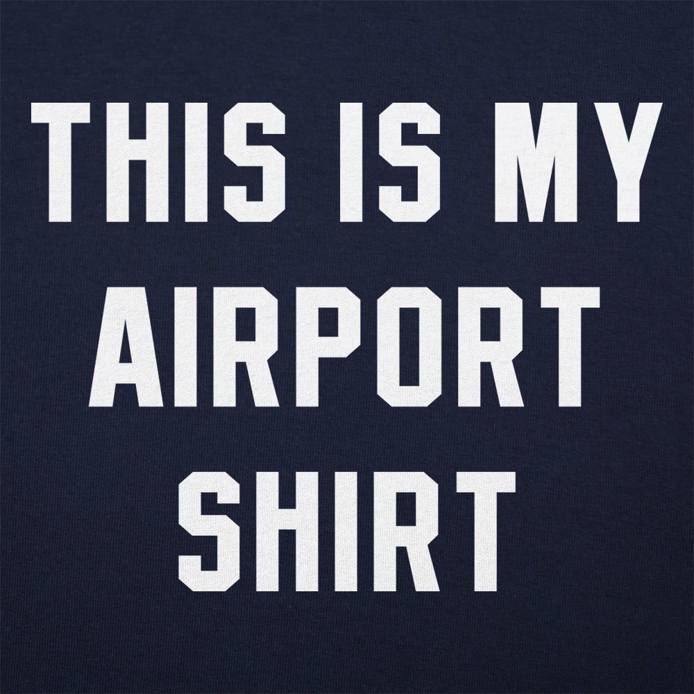 My Airport Shirt