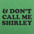 & Don't Call Me Shirley