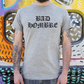 Bad Hombre