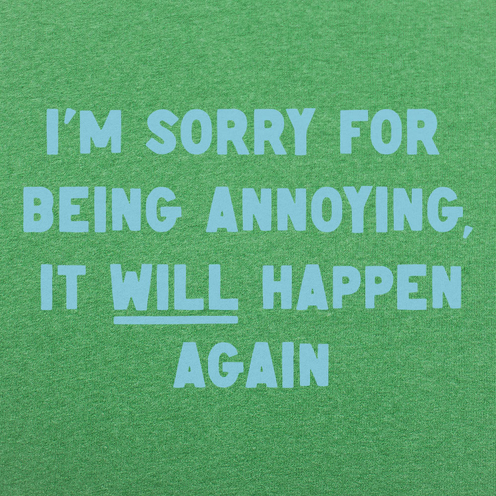 Being Annoying