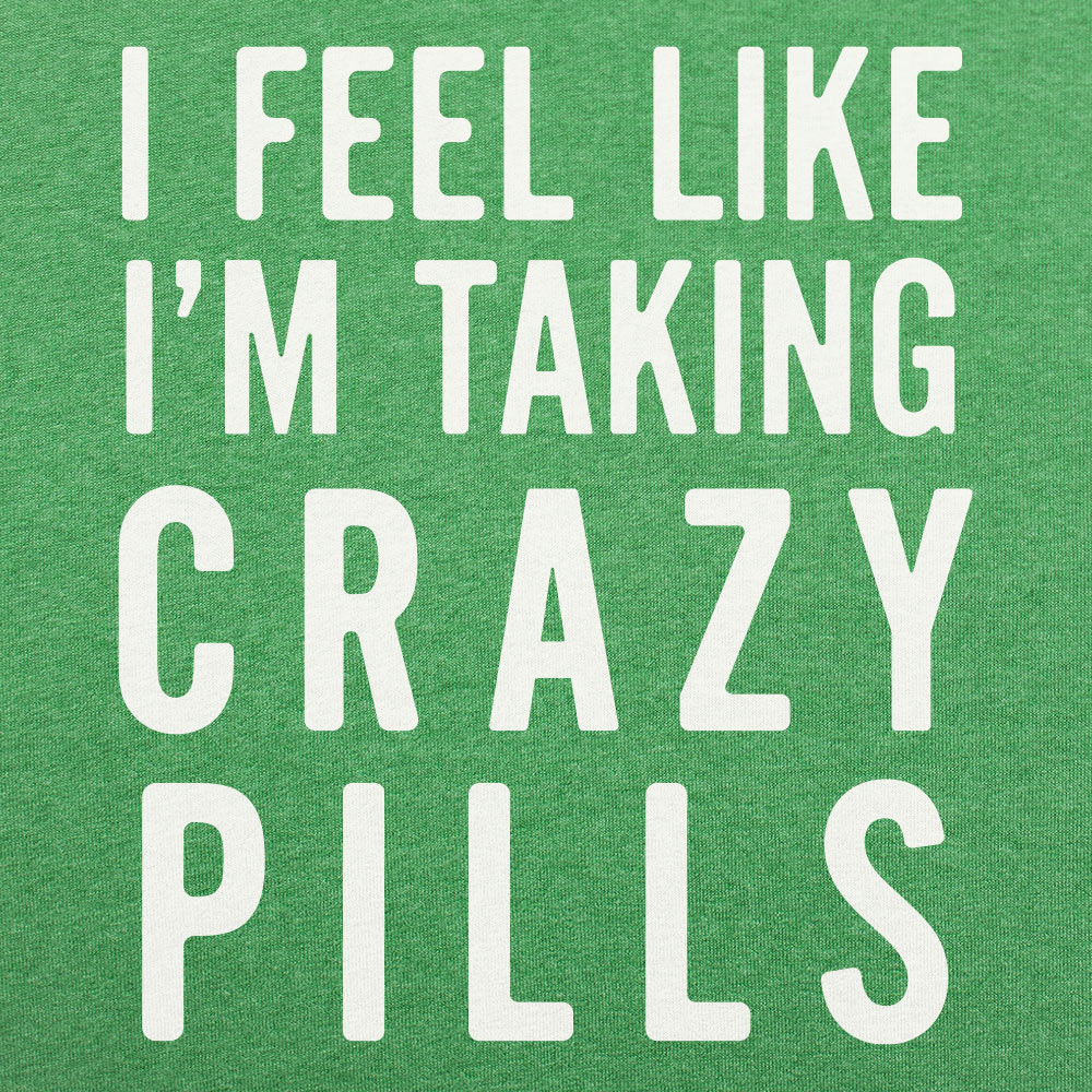 Crazy Pills