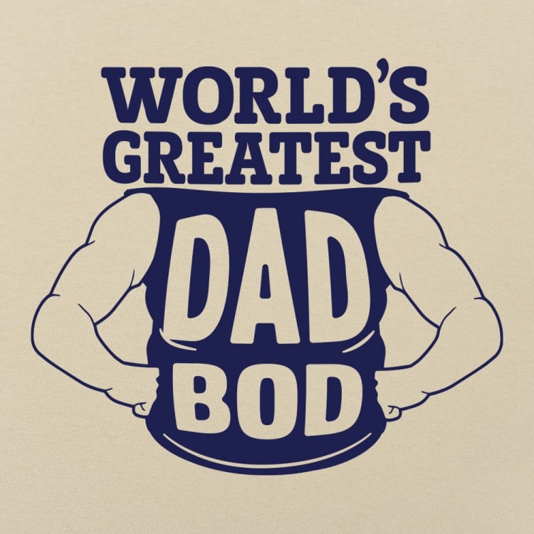 World's Greatest Dad Bod