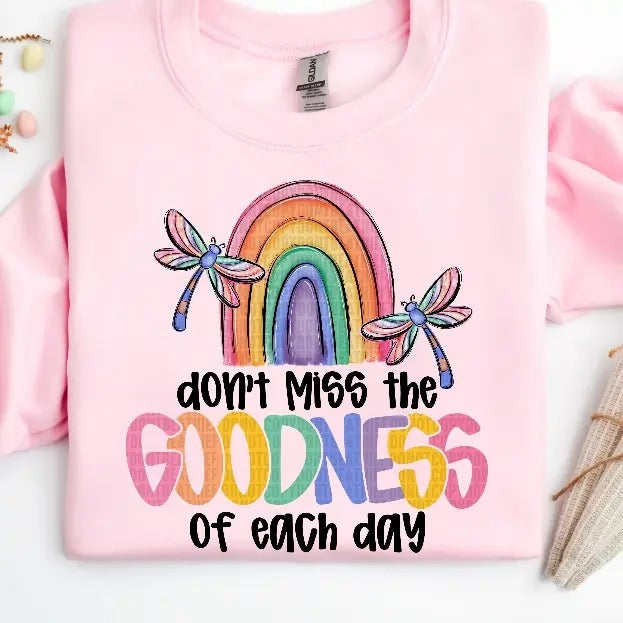 Don'T Miss GOODNESS Each Day DTF Transfers THIS IS NOT SHIRT T-Shirts