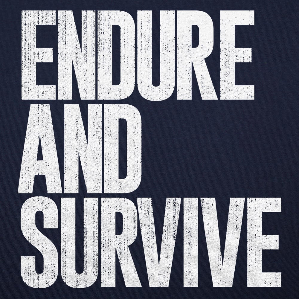 Endure And Survive