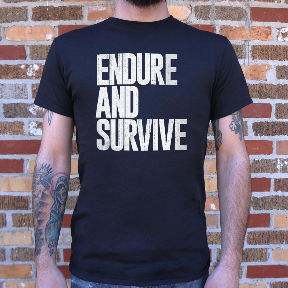 Endure And Survive
