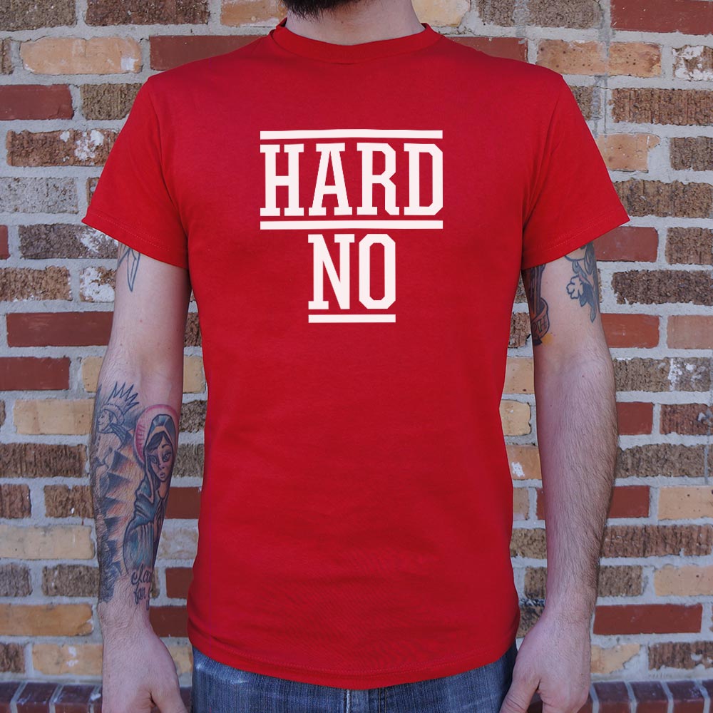 Hard No