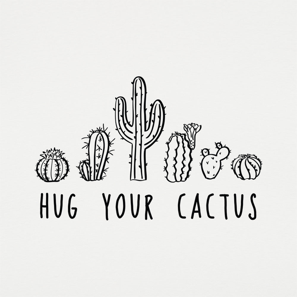 Hug Your Cactus