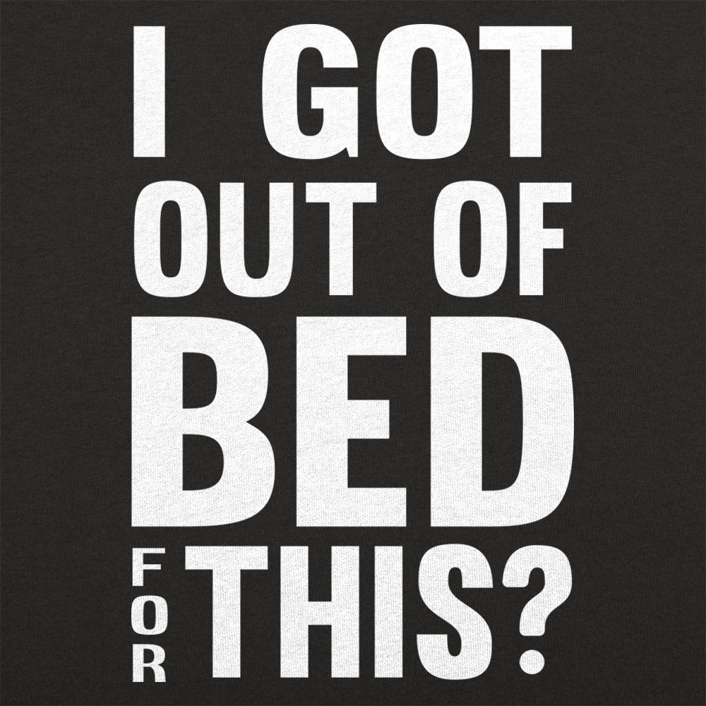 I Got Out Of Bed